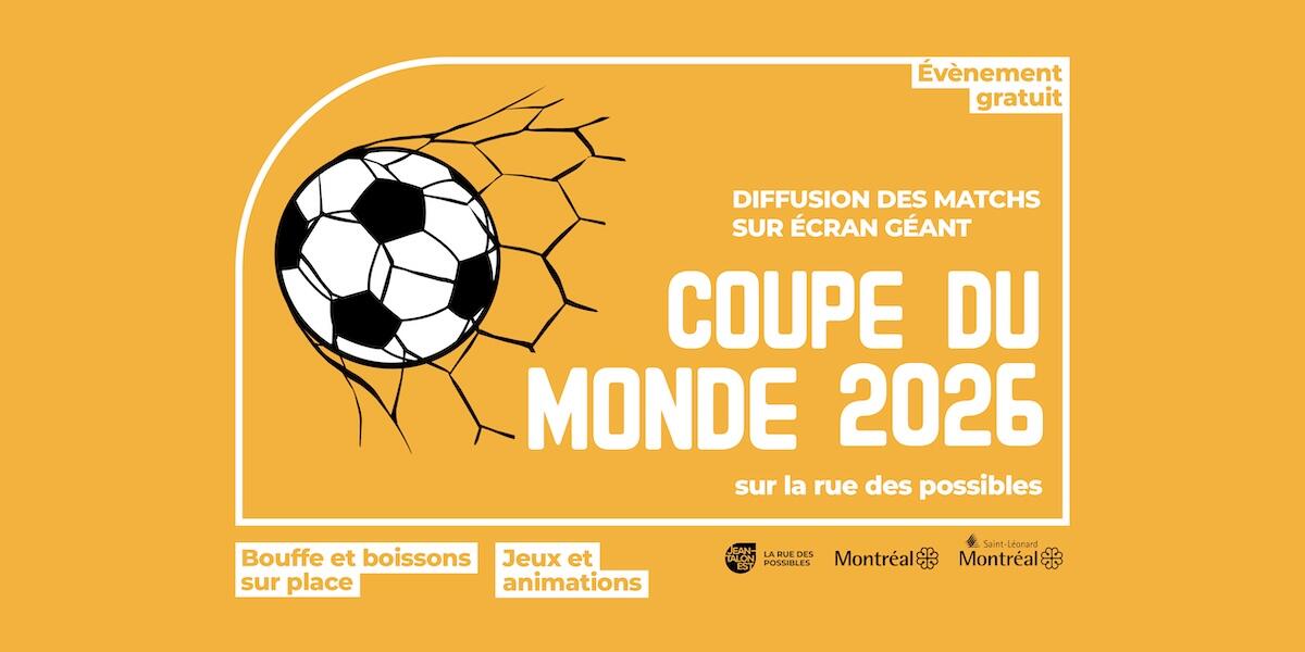Vivez la Coupe du Monde 2026 sur Jean-Talon Est !